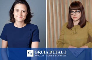 GRUIA DUFAUT élargit son équipe locale avec deux avocates aux Barreaux de Paris et de Bucarest