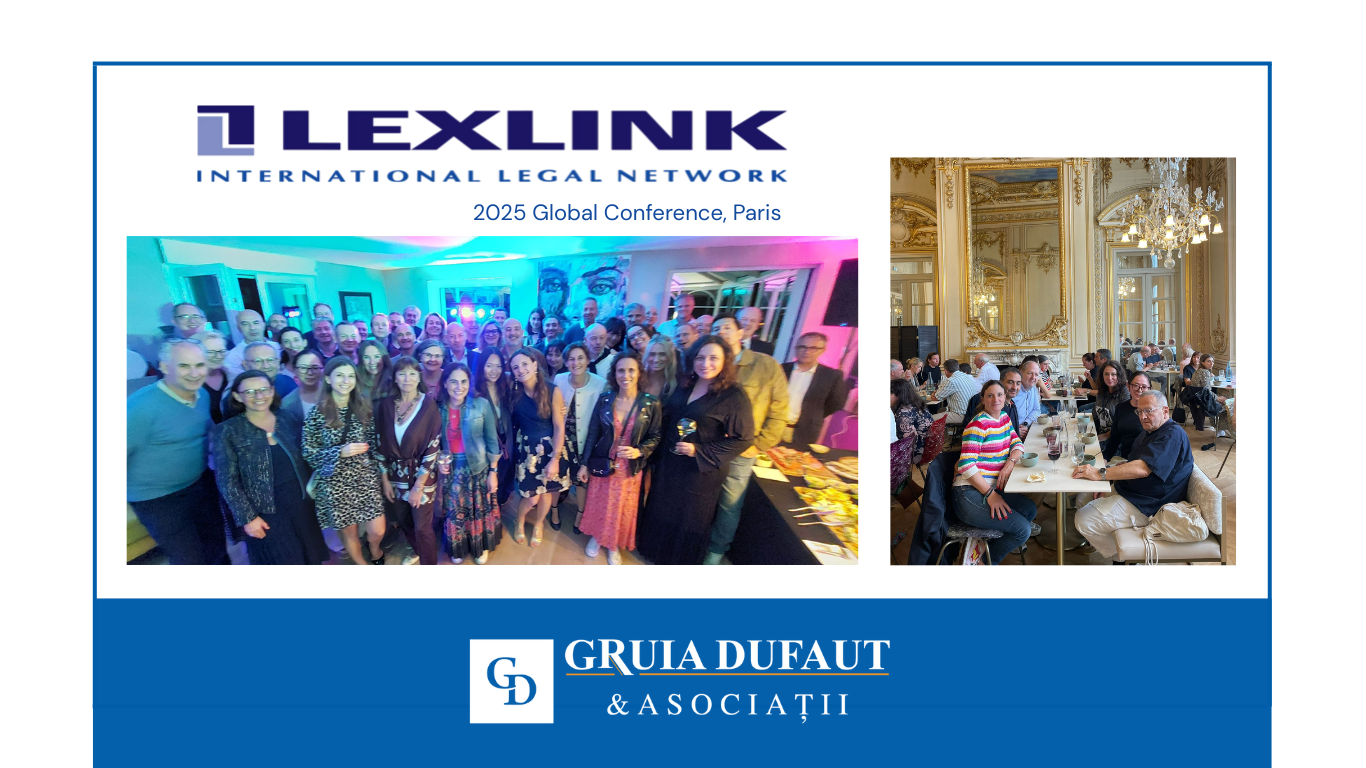 GRUIA DUFAUT & ASOCIATII REJOINT LEXLINK 2025 GLOBAL CONFERENCE, A PARIS